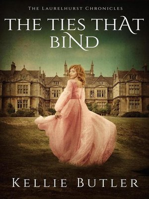 cover image of The Ties that Bind: the Laurelhurst Chronicles, #5